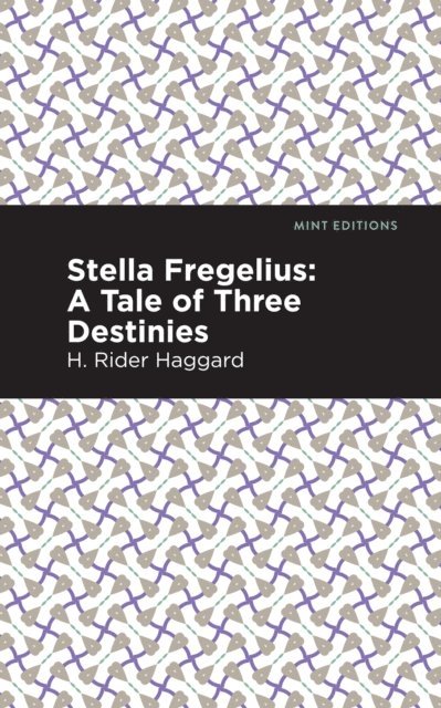 H. Rider Haggard - Stella Fregelius, E-bok