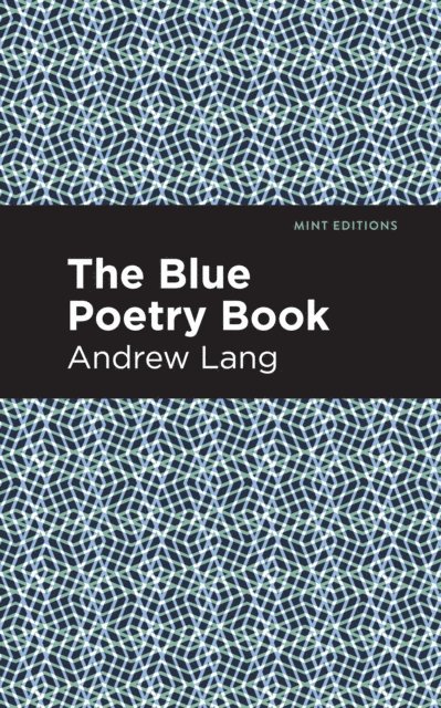 Andrew Lang - Blue Poetry Book, E-bok