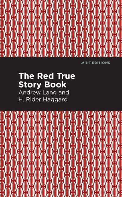 Andrew Lang - Red True Story Book, E-bok