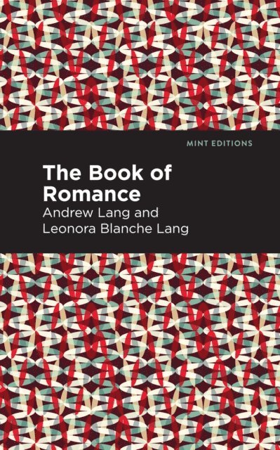 Andrew Lang - Book of Romance, E-bok