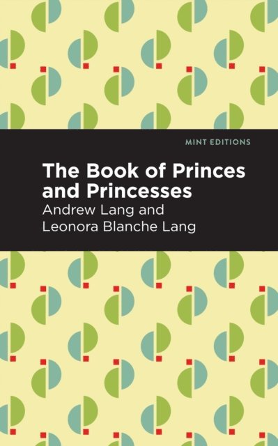 Andrew Lang - Book of Princes and Princesses, E-bok