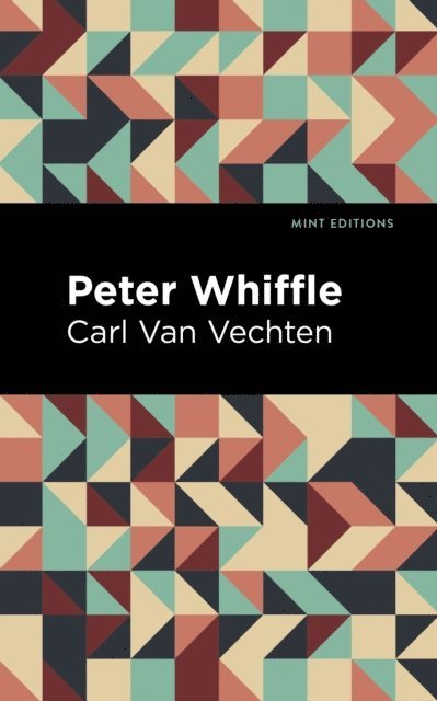 Carl Van Vechten - Peter Whiffle, E-bok