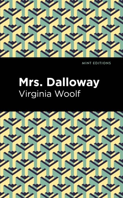 Virgina Woolf - Mrs. Dalloway, E-bok