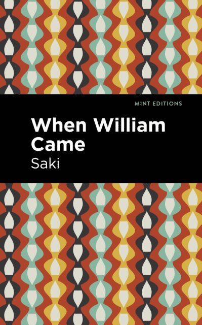 Saki - When William Came, E-bok
