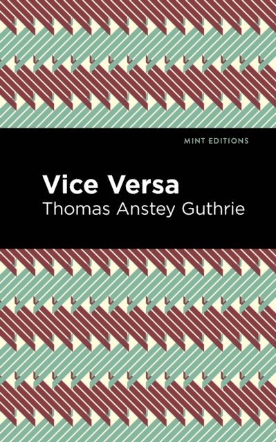 Thomas Anstey Guthrie - Vice Versa, E-bok. Tillgänglighet: Lägg i varukorg