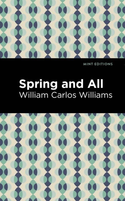 William Carlos Williams - Spring and All, E-bok