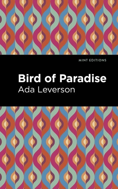 Ada Leverson - Bird of Paradise, E-bok