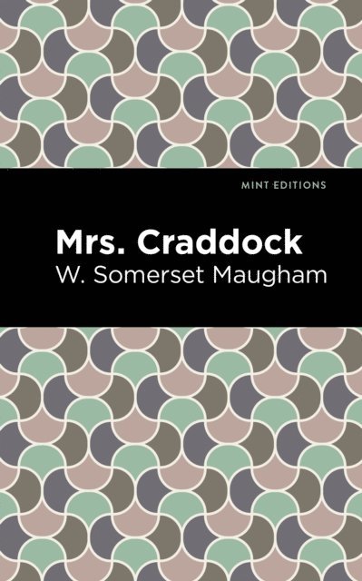 W. Somerset Maugham - Mrs. Craddock, E-bok