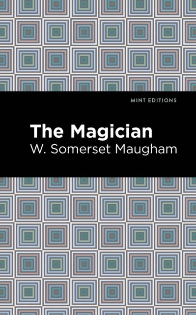 W. Somerset Maugham - Magician, E-bok