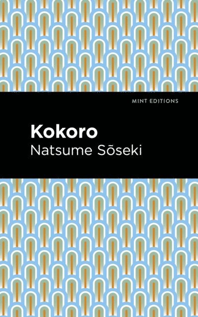 Natsume Soseki - Kokoro, E-bok