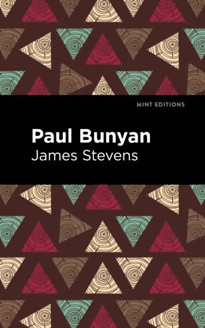 James Stevens - Paul Bunyan, E-bok