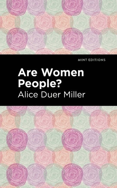 Alice Duer Miller - Are Women People?, E-bok