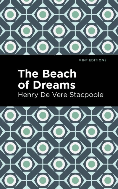 Henry De Vere Stacpoole - Beach of Dreams, E-bok