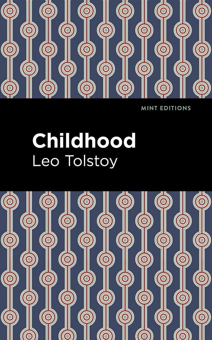 Leo Tolstoy - Childhood, Häftad