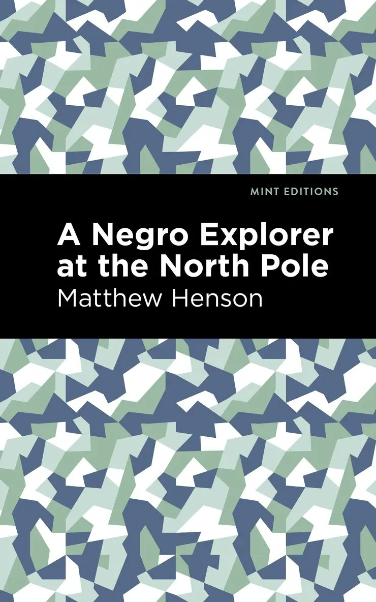 Matthew Henson - Negro Explorer at the North Pole, Häftad. Tillgänglighet: Lägg i varukorg