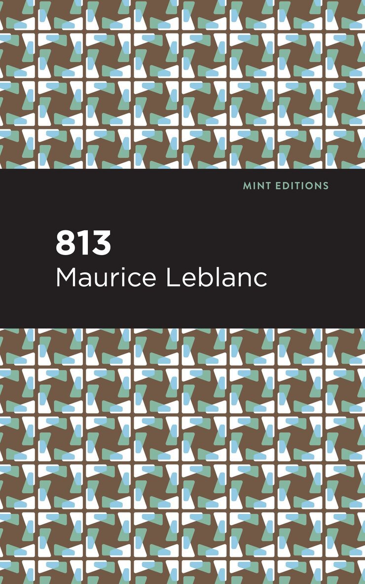 Maurice Leblanc - 813, Häftad
