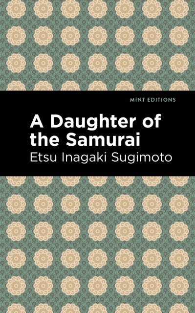 Etsu Inagaki Sugimoto - Daughter of the Samurai, E-bok