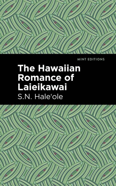 S. N. Hale?ole - Hawaiian Romance of Laieikawai, E-bok. Tillgänglighet: Lägg i varukorg