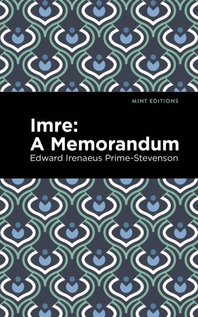 Edward Irenaeus Prime-Stevenson - Imre, E-bok
