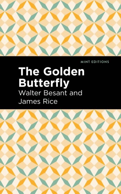 James Rice, Walter Besant - Golden Butterfly, E-bok