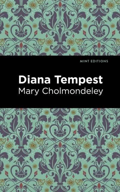 Mary Cholmondeley - Diana Tempest, E-bok