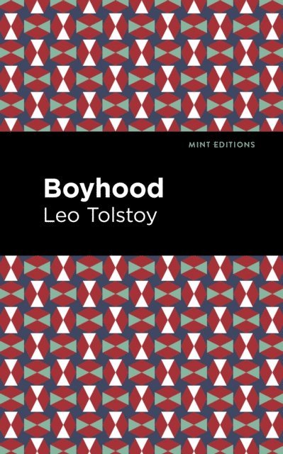 Leo Tolstoy - Boyhood, E-bok