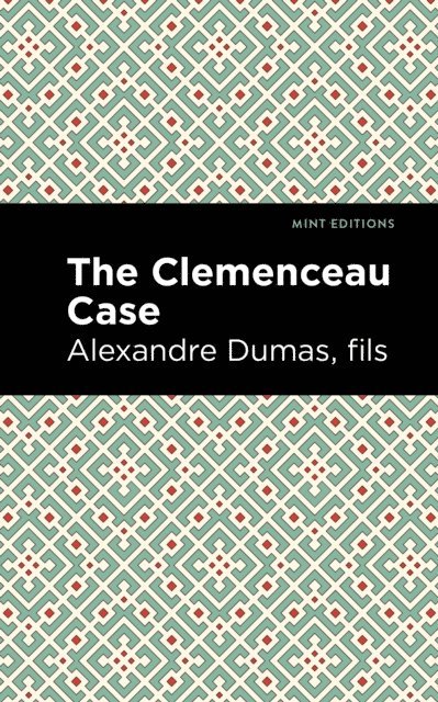 Alexandre Dumas fils - Clemenceau Case, E-bok