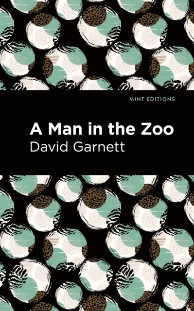 David Garnett - Man in the Zoo, E-bok