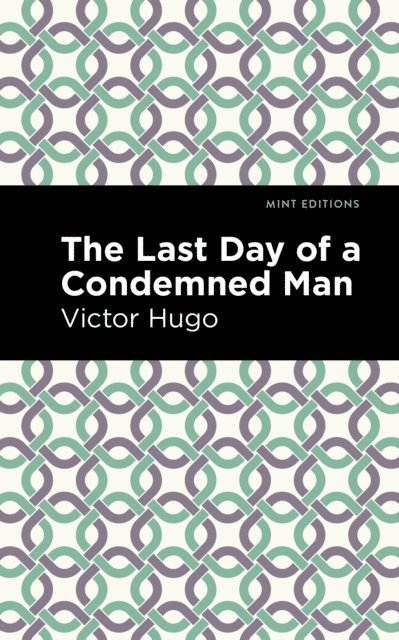 Victor Hugo - Last Day of a Condemned Man, E-bok