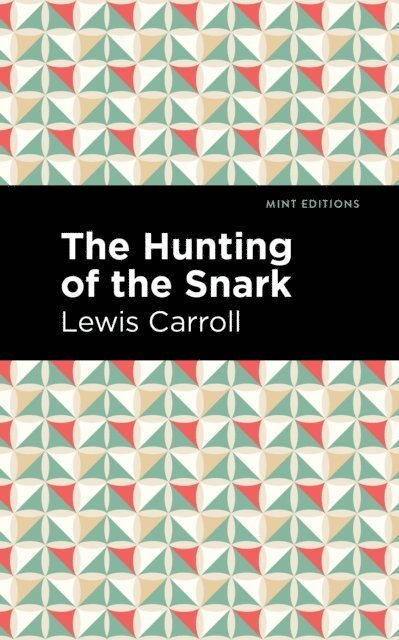 Lewis Carroll - Hunting of the Snark, E-bok