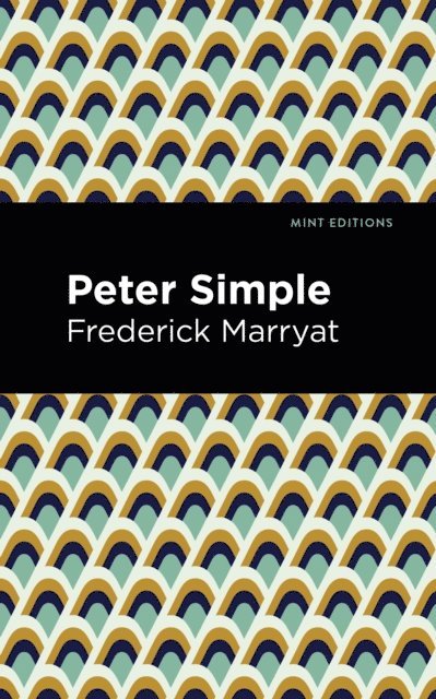 Frederick Marryat - Peter Simple, E-bok