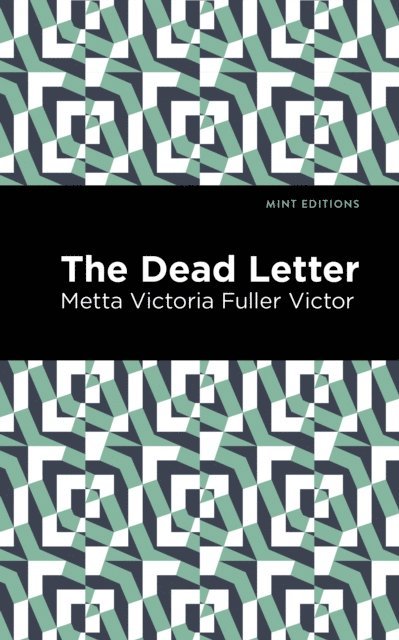 Metta Victoria Fuller Victor - Dead Letter, E-bok