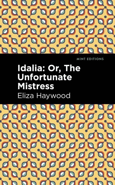 Eliza Haywood - Idalia, E-bok
