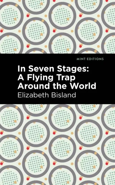 Elizabeth Bisland - In Seven Stages, E-bok. Tillgänglighet: Lägg i varukorg