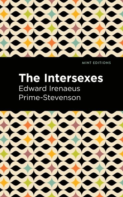 Edward Irenaeus Prime-Stevenson - Intersexes, E-bok