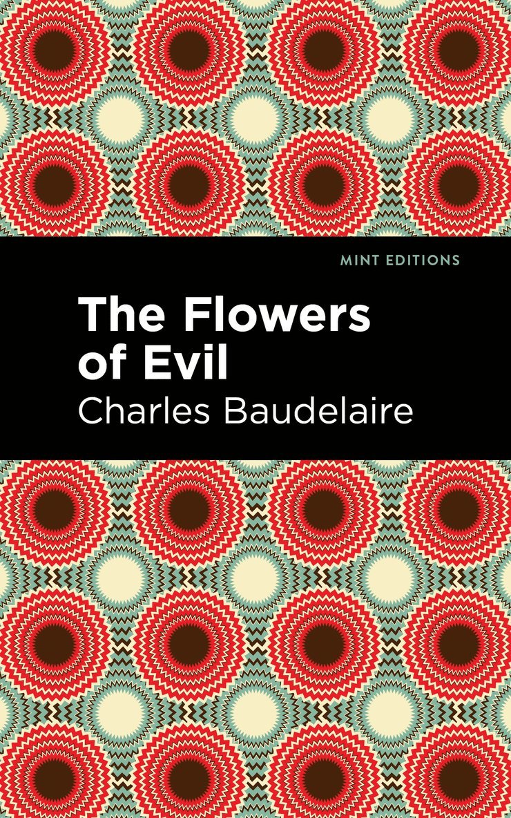 Charles Baudelaire - Flowers of Evil, Häftad