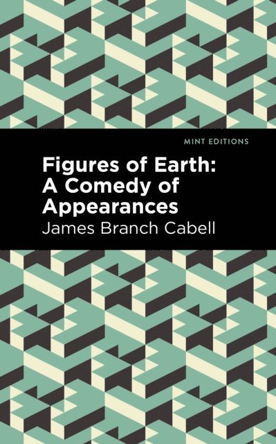 James Branch Cabell - Figures of Earth, E-bok
