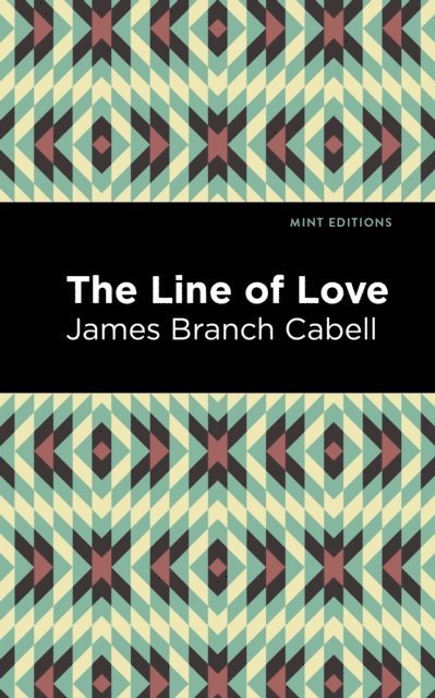 James Branch Cabell - Line of Love, E-bok