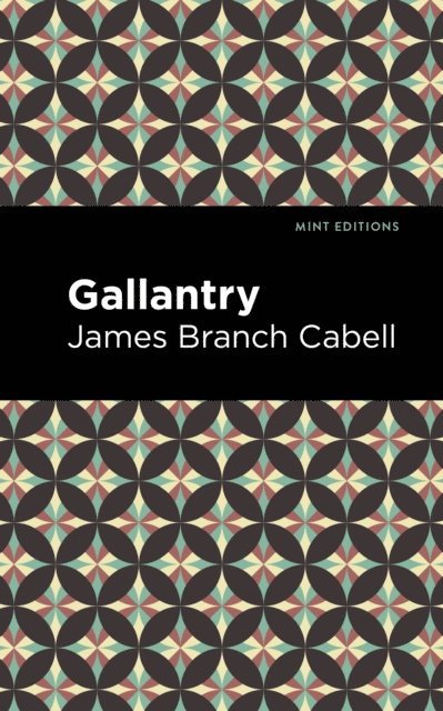 James Branch Cabell - Gallantry, E-bok
