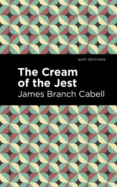 James Branch Cabell - Cream of the Jest, E-bok
