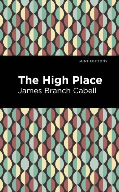 James Branch Cabell - High Place, E-bok