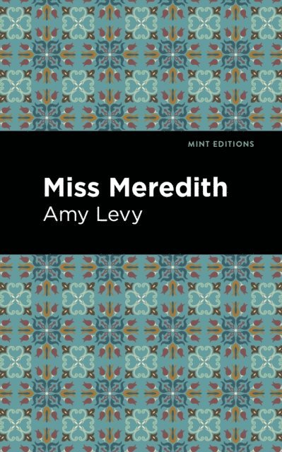Amy Levy - Miss Meredith, E-bok