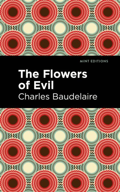 Charles Baudelaire - Flowers of Evil, E-bok