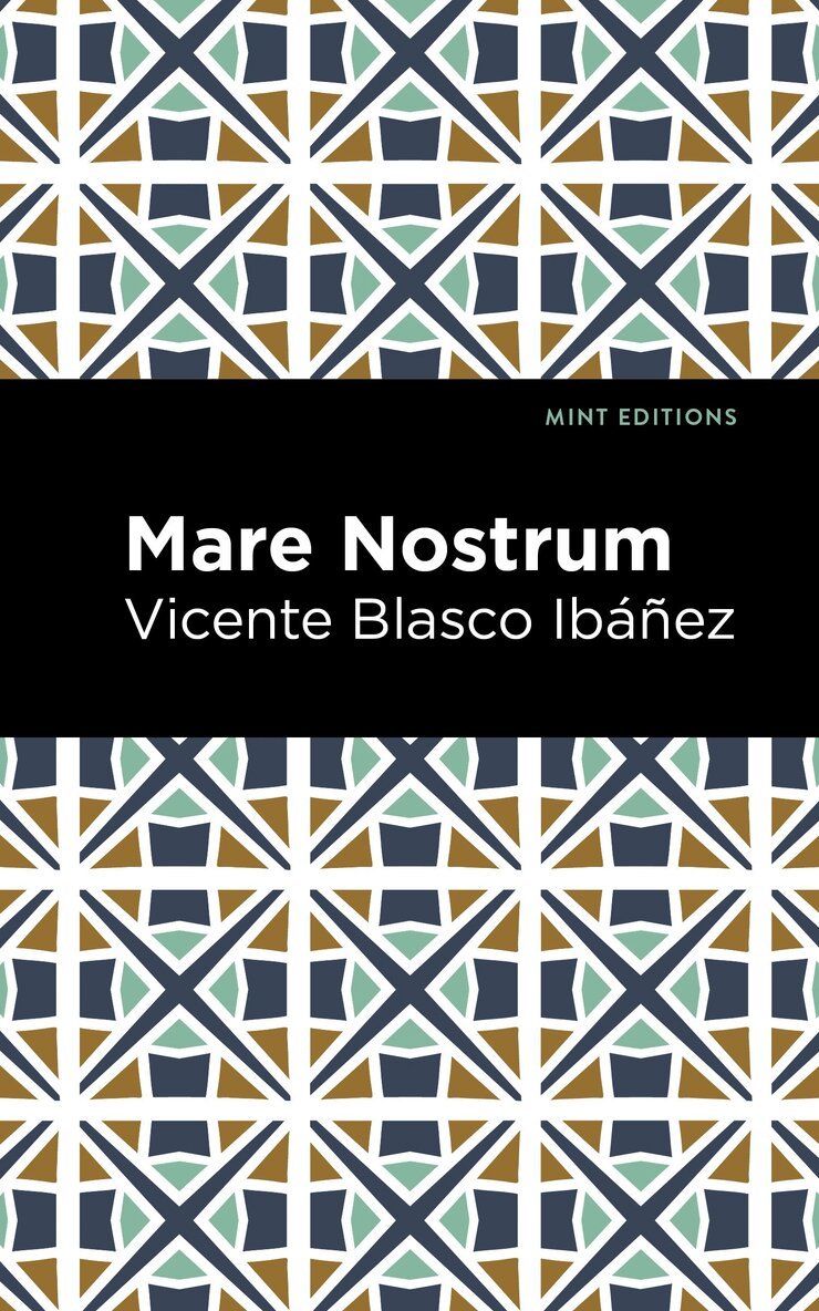 Vincente Blasco Ibáñez - Mare Nostrum, Häftad