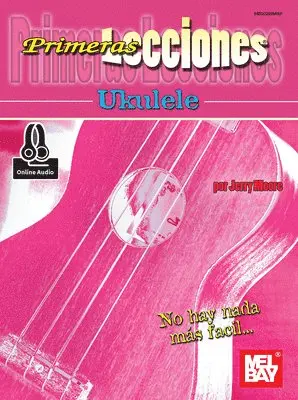 Jerry Moore - Primeras Lecciones Ukulele. Tillgänglighet: Lägg i varukorg