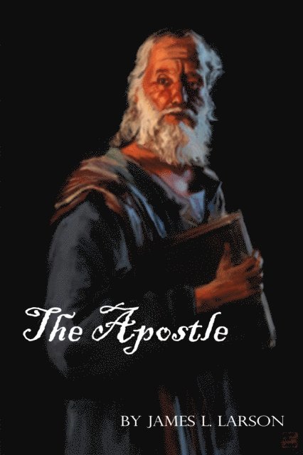 James Larson - Apostle, E-bok