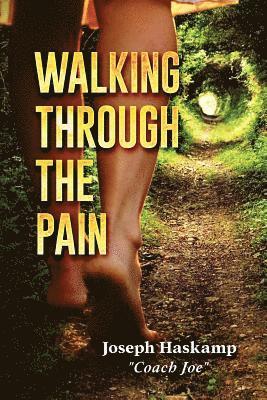 Walking Through the Pain