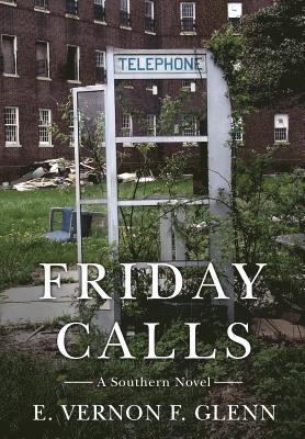 E Vernon F Glenn - Friday Calls, Inbunden