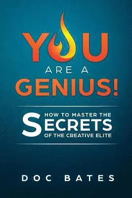Doc Bates - You Are a Genius!: How to Master the Secrets of the Creative Elite, Häftad. Tillgänglighet: Lägg i varukorg