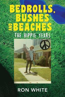 Ron White - Bedrolls, Bushes and Beaches, Häftad